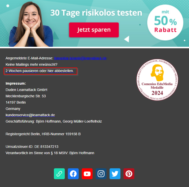 E-Mail-Footer mit Optionen zum Abbestellen oder Pausieren des Newsletters für 2 Wochen. Enthält Kontaktinformationen von Duden Learnattack GmbH und ein Abzeichen für die Comenius EduMedia Medaille 2024.