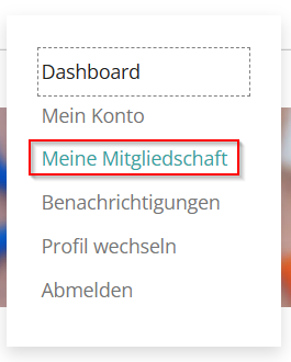 Navigationsmenü mit den Optionen: Dashboard, Mein Konto, Meine Mitgliedschaft (hervorgehoben), Benachrichtigungen, Profil wechseln, Abmelden.